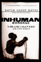 Inhuman_bondage___the_rise_and_fall_of_slavery_in_the_New_World